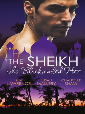 cover image of The Sheikh Who Blackmailed Her